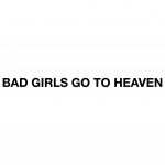 Bad Girls Go To Heaven logotipas